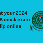 How to print JAMB 2024 mock exam slip 