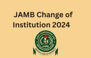 Start your JAMB Change of Institution 2024 